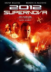Смотреть фильм 2012: Супернова